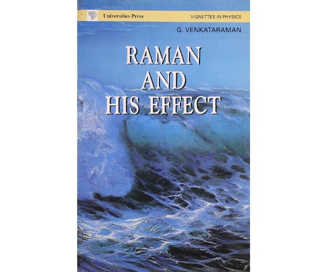 RAMAN AND HIS EFFECT (V.I.P.) 