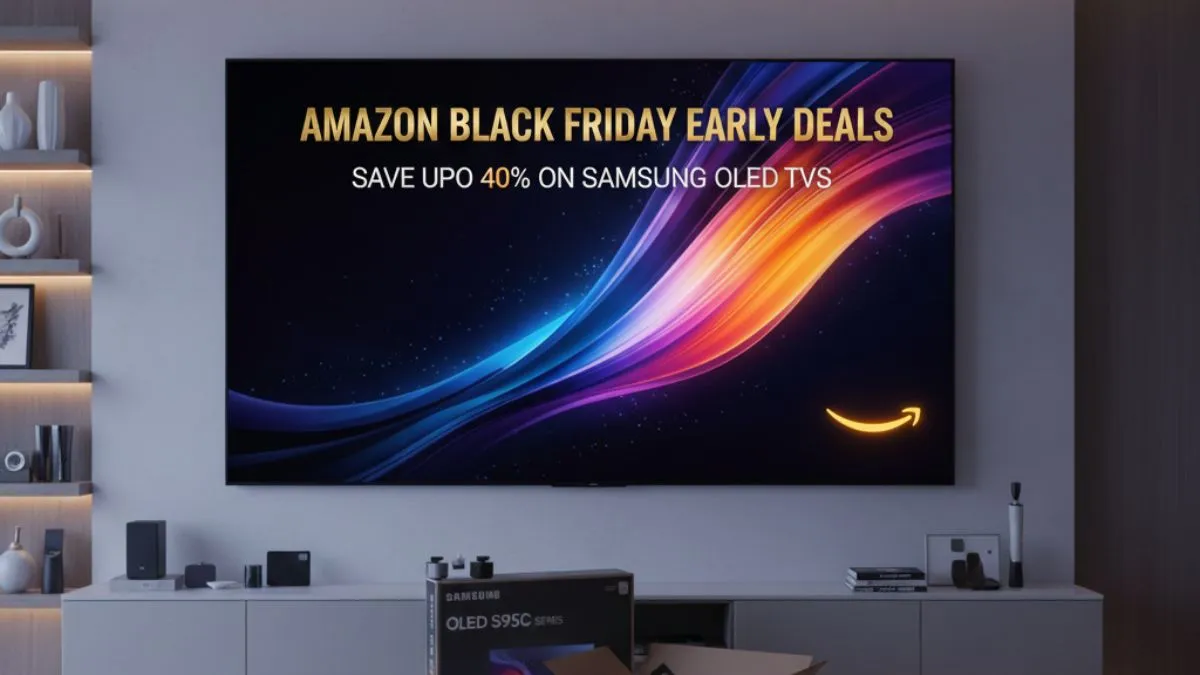 Hurry! Amazon Black Friday Early Deals 2025 Slashes Samsung OLED TVs by Up to 50% 